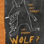 Wer hat Angst vor diesem Wolf