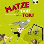 Matze vor, tanz ein Tor